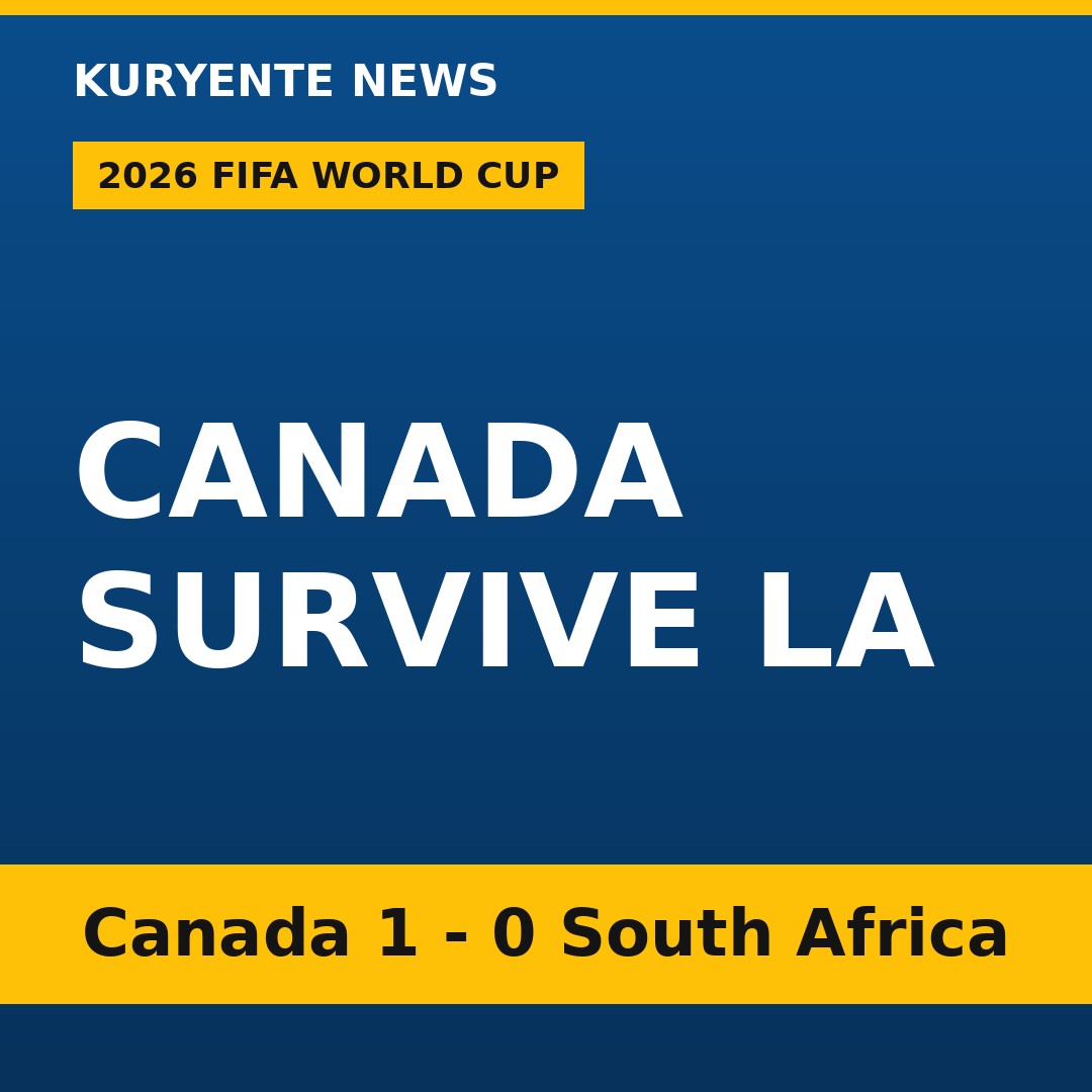 Canada Down South Africa 1-0 to Kick Off 2026 World Cup Knockouts