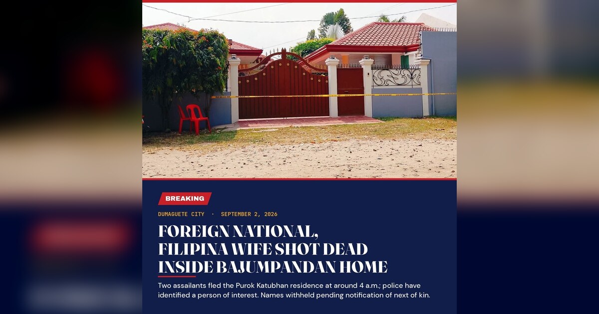 Dumaguete: Foreign National, Wife Shot Dead at Home
