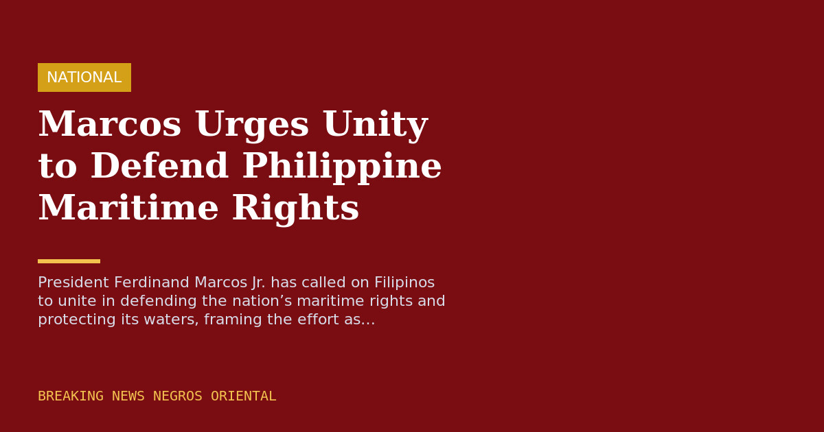 Marcos Urges Unity to Defend Philippine Maritime Rights