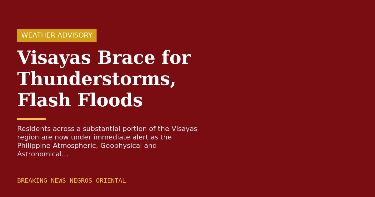Visayas Brace for Thunderstorms, Flash Floods