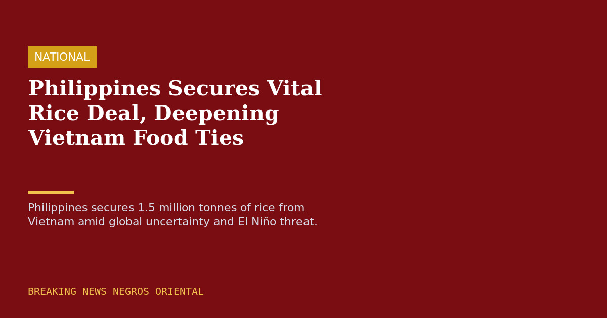 Philippines Secures Vital Rice Deal, Deepening Vietnam Food Ties