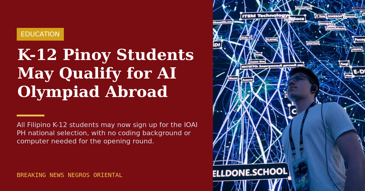 K-12 Pinoy Students May Qualify for AI Olympiad Abroad