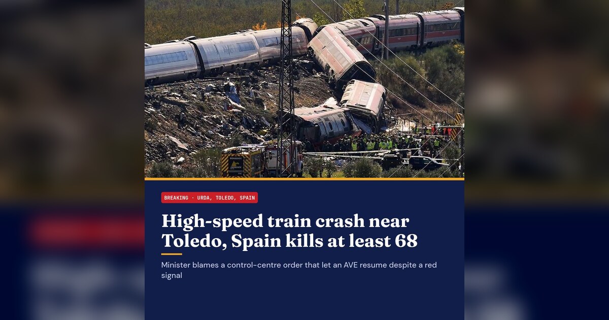 Spain Rail Disaster Near Toledo Leaves 68 Dead