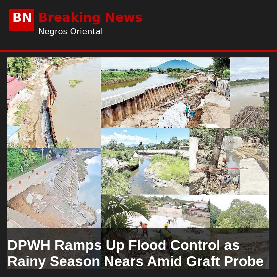 DPWH Ramps Up Flood Control as Rainy Season Nears Amid Graft Probe