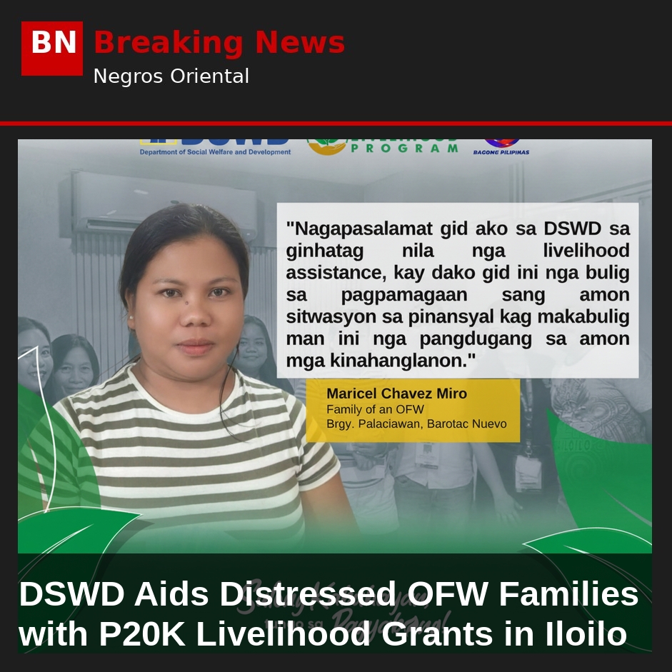 DSWD Aids Distressed OFW Families with P20K Livelihood Grants in Iloilo