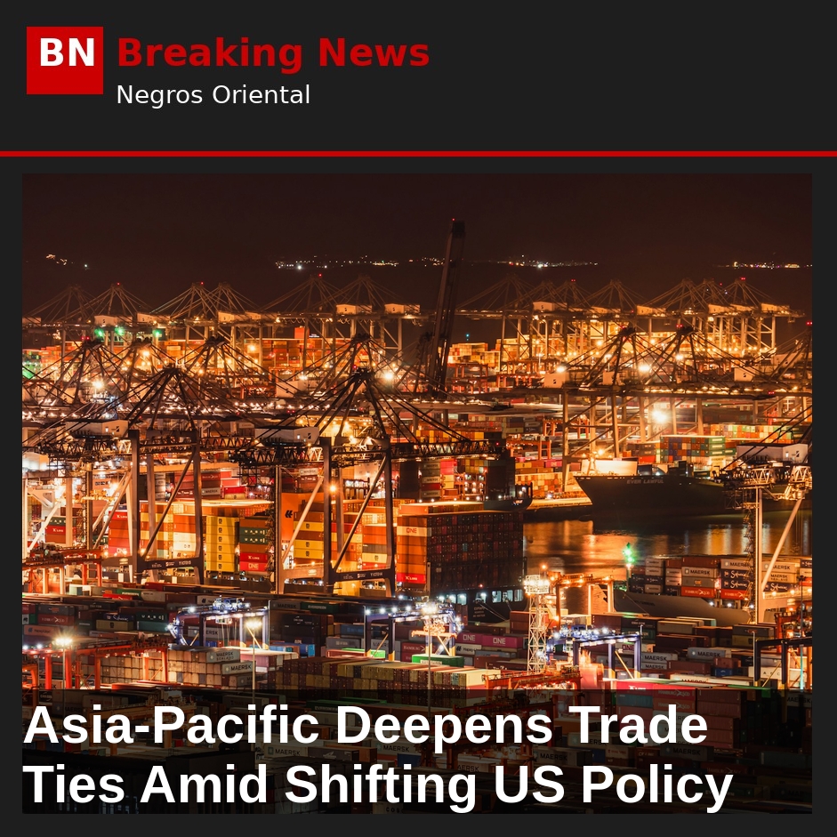Asia-Pacific Deepens Trade Ties Amid Shifting US Policy