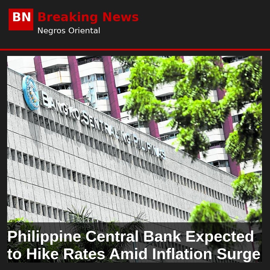 Philippine Central Bank Expected to Hike Rates Amid Inflation Surge