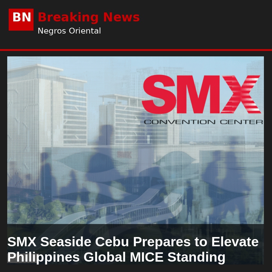 SMX Seaside Cebu Prepares to Elevate Philippines Global MICE Standing