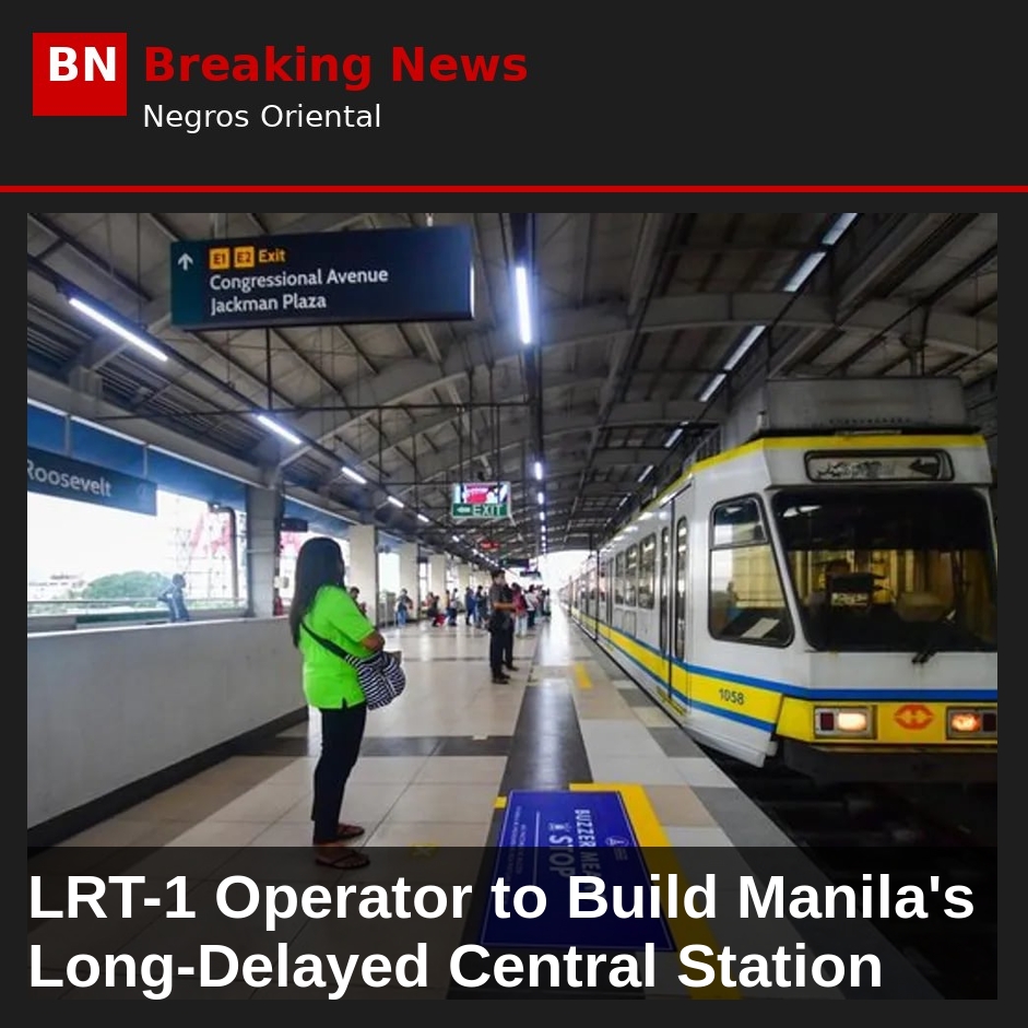 LRT-1 Operator to Build Manila's Long-Delayed Central Station