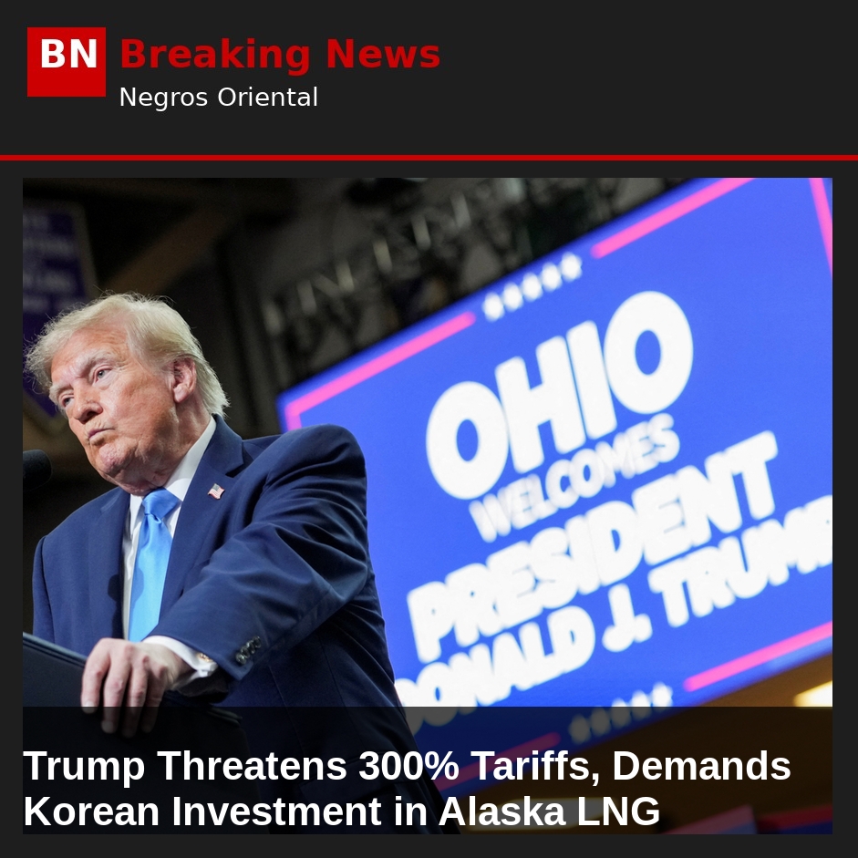 Trump Threatens 300% Tariffs, Demands Korean Investment in Alaska LNG