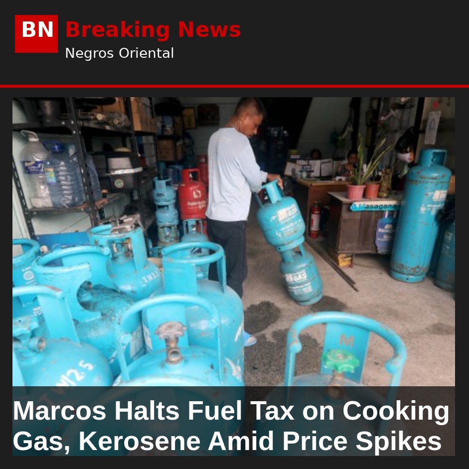Marcos Halts Fuel Tax on Cooking Gas, Kerosene Amid Price Spikes