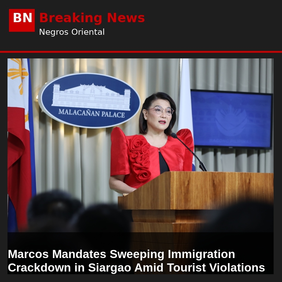 Marcos Mandates Sweeping Immigration Crackdown in Siargao Amid Tourist Violations