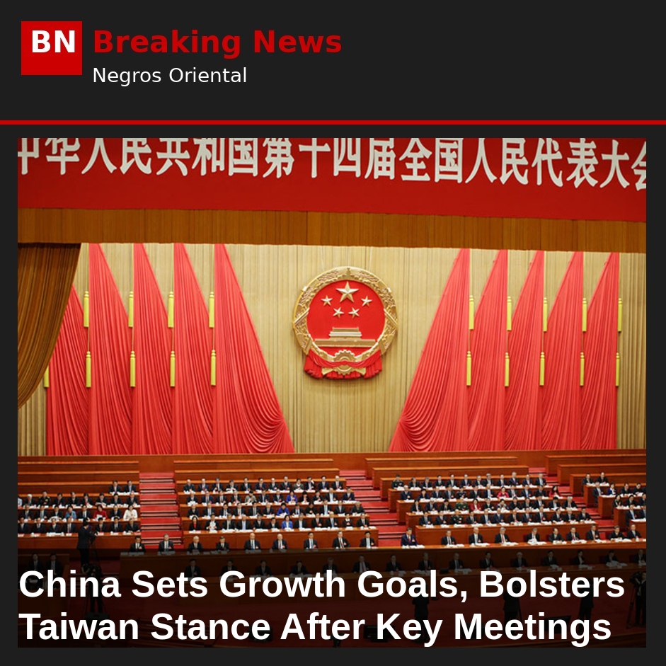 China Sets Growth Goals, Bolsters Taiwan Stance After Key Meetings