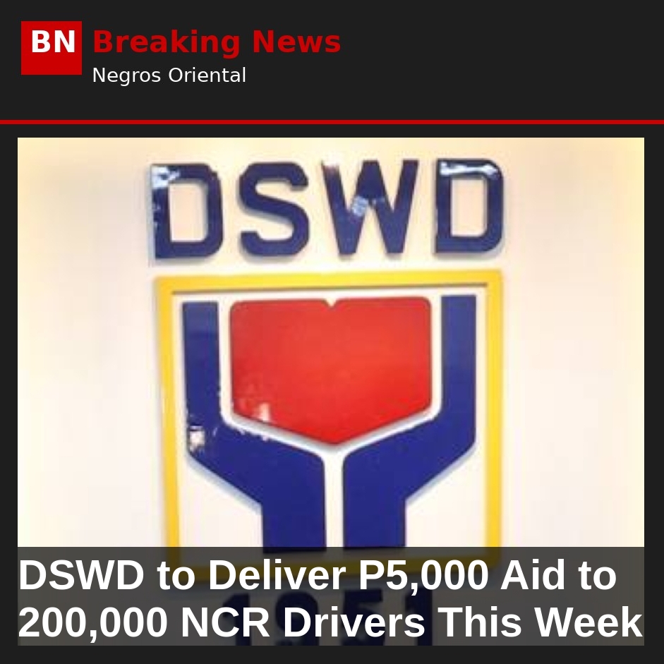 DSWD to Deliver P5,000 Aid to 200,000 NCR Drivers This Week