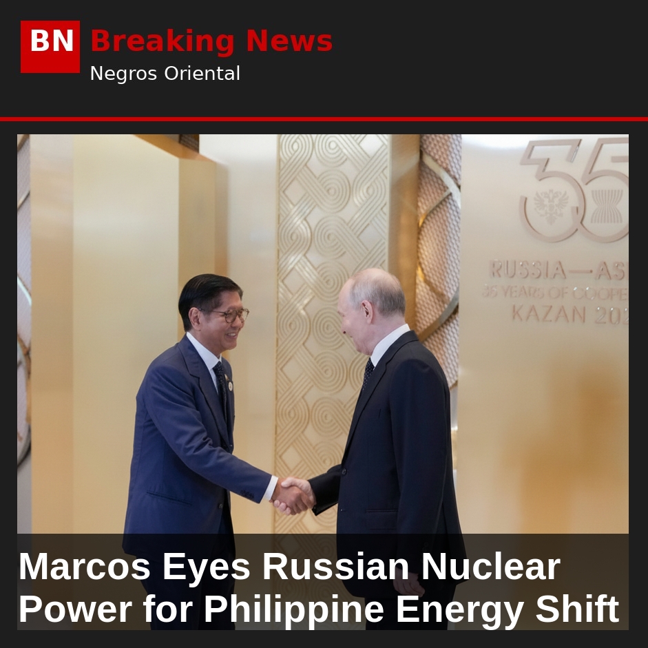 Marcos Eyes Russian Nuclear Power for Philippine Energy Shift