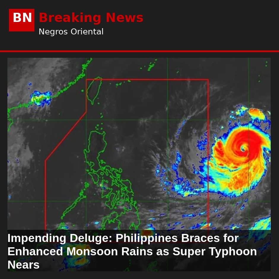 Impending Deluge: Philippines Braces for Enhanced Monsoon Rains as Super Typhoon Nears