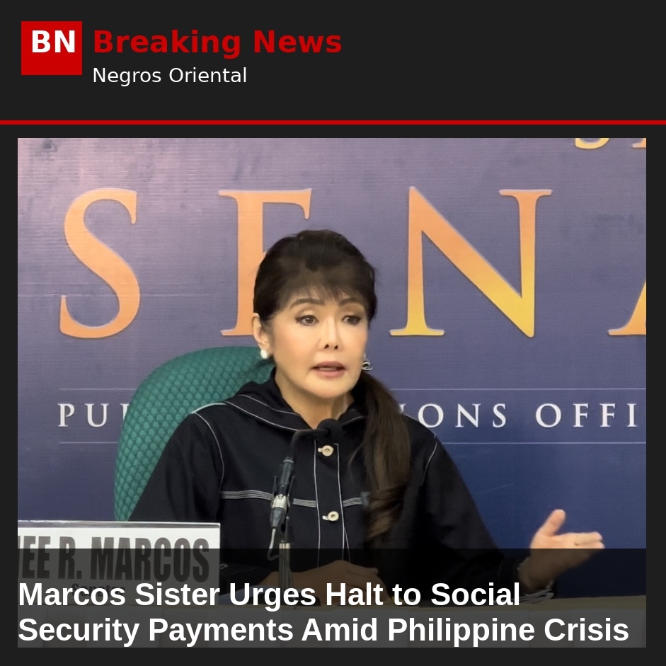 Marcos Sister Urges Halt to Social Security Payments Amid Philippine Crisis