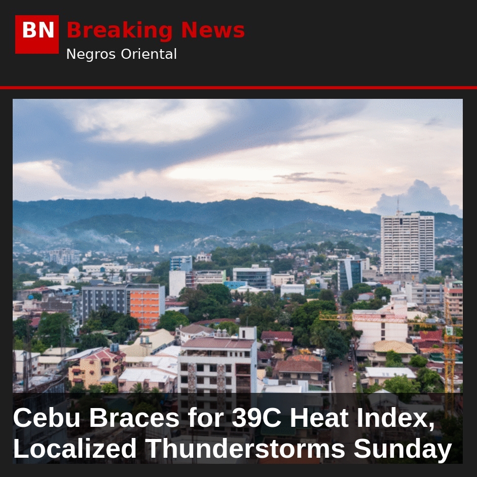 Cebu Braces for 39C Heat Index, Localized Thunderstorms Sunday
