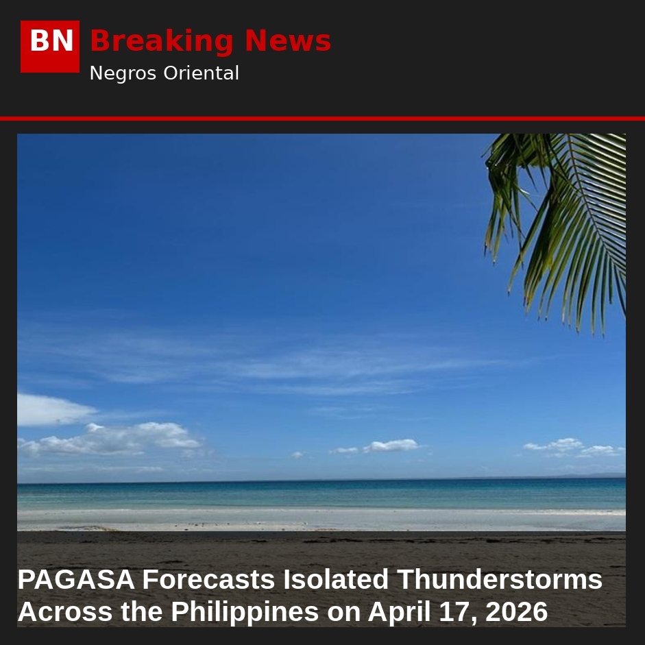 PAGASA Forecasts Isolated Thunderstorms Across the Philippines on April 17, 2026