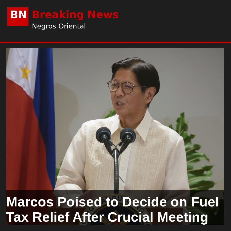 Marcos Poised to Decide on Fuel Tax Relief After Crucial Meeting