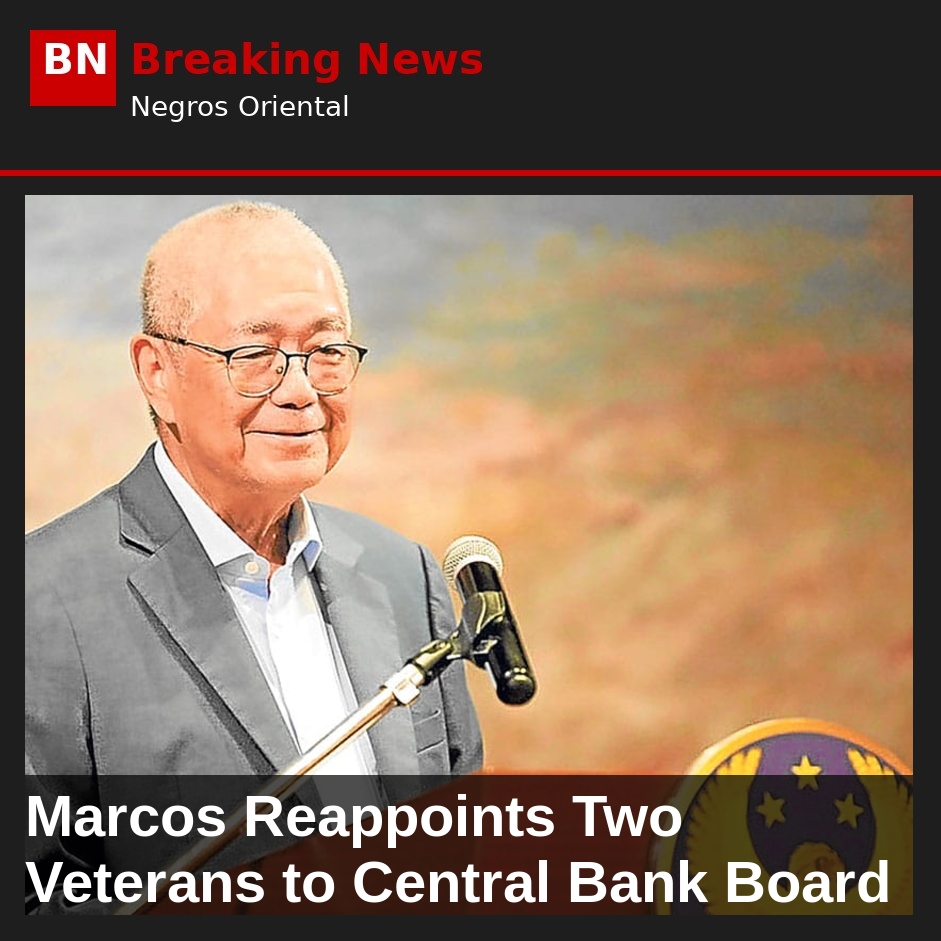 Marcos Reappoints Two Veterans to Central Bank Board