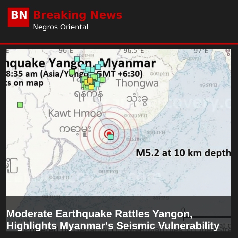 Image related to: Moderate Earthquake Rattles Yangon, Highlights Myanmar's Seismic Vulnerability