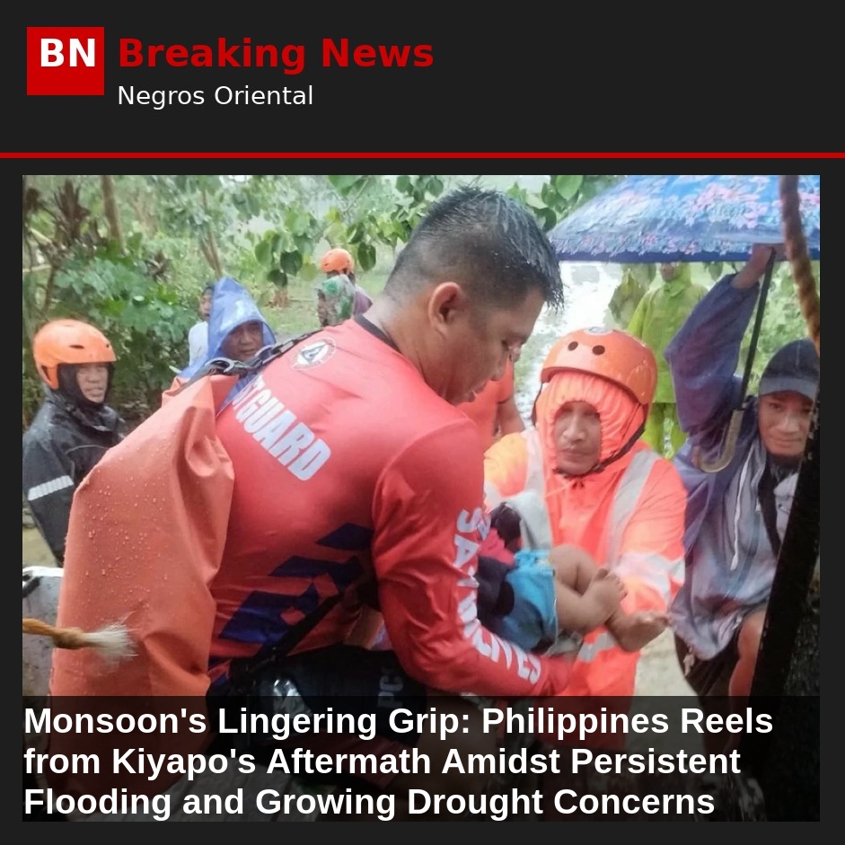 Image related to: Monsoon's Lingering Grip: Philippines Reels from Kiyapo's Aftermath Amidst Persistent Flooding and Growing Drought Concerns