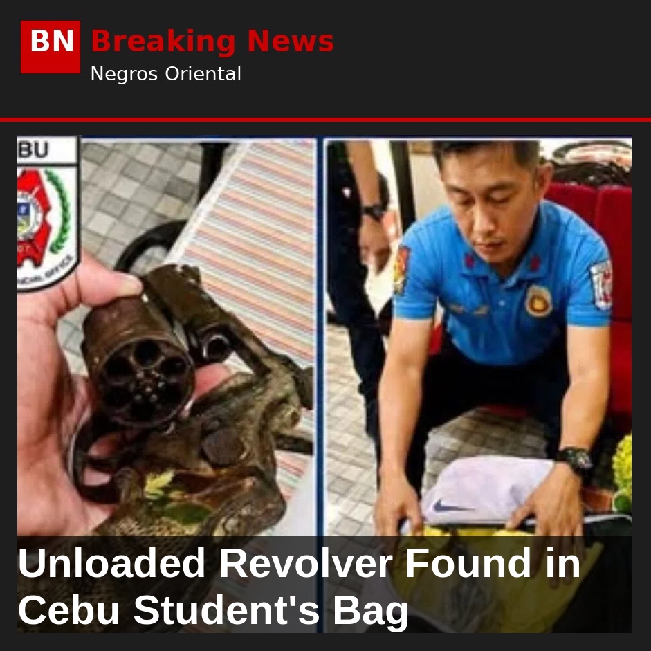 Unloaded Revolver Found in Cebu Student's Bag