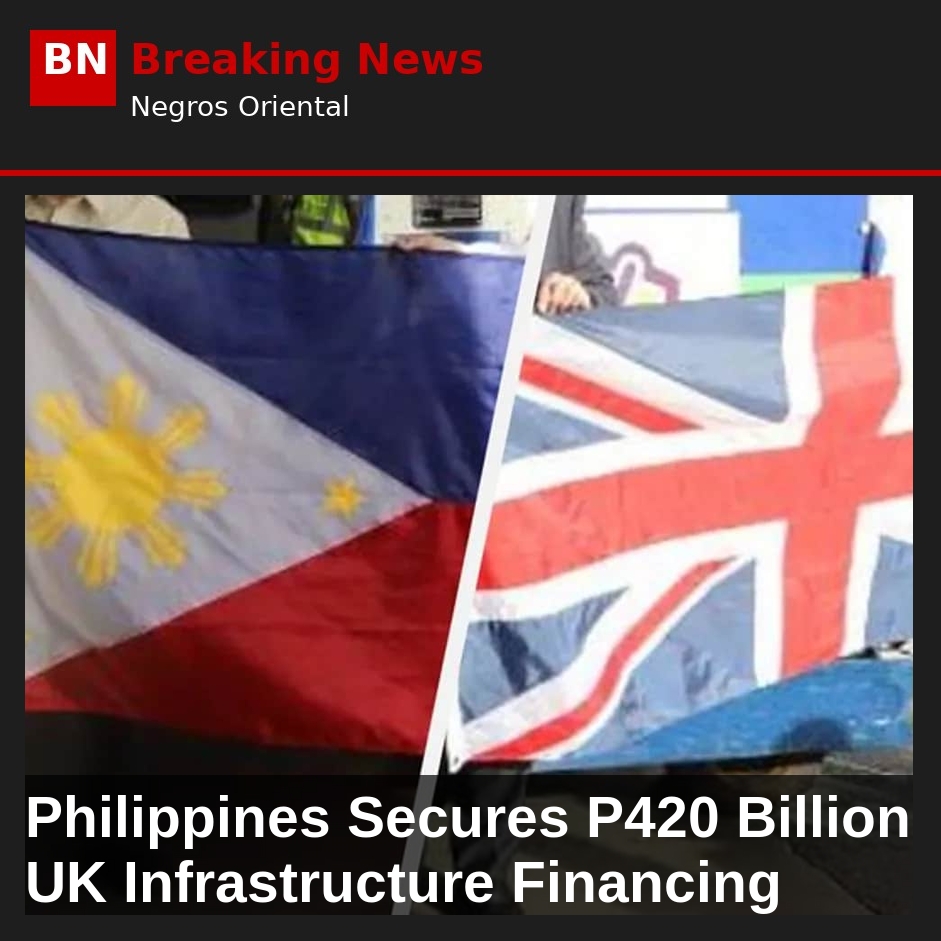 Philippines Secures P420 Billion UK Infrastructure Financing