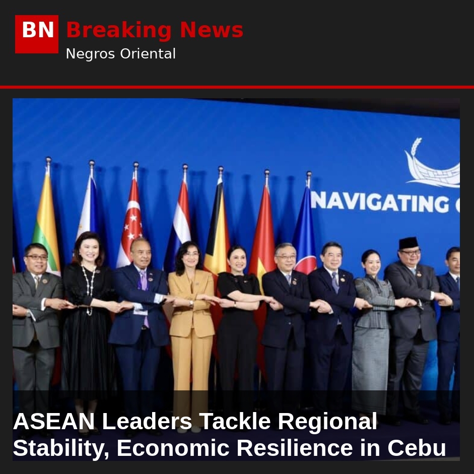 ASEAN Leaders Tackle Regional Stability, Economic Resilience in Cebu